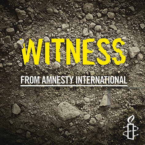 Amnesty-podcast Witness